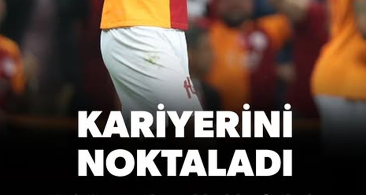 GALATSARAY'ın YILDIZI FUTBOLU BIRAKTI