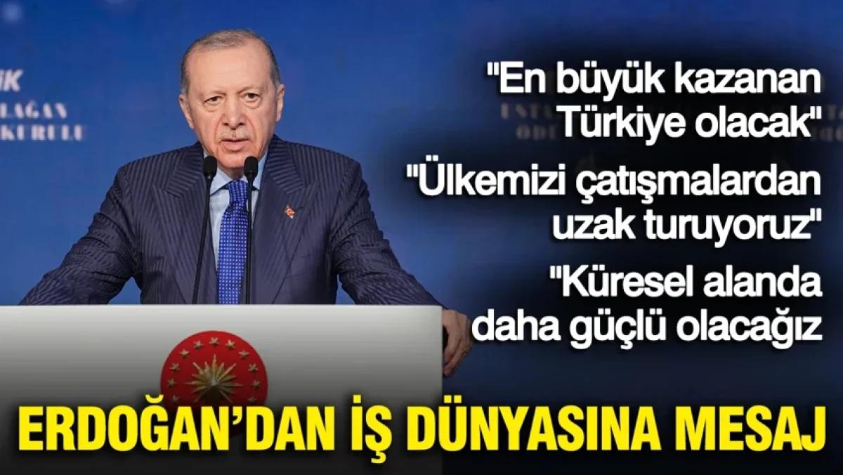 Cumhurbaşkanı Erdoğan: Küresel alanda daha güçlü olacağız