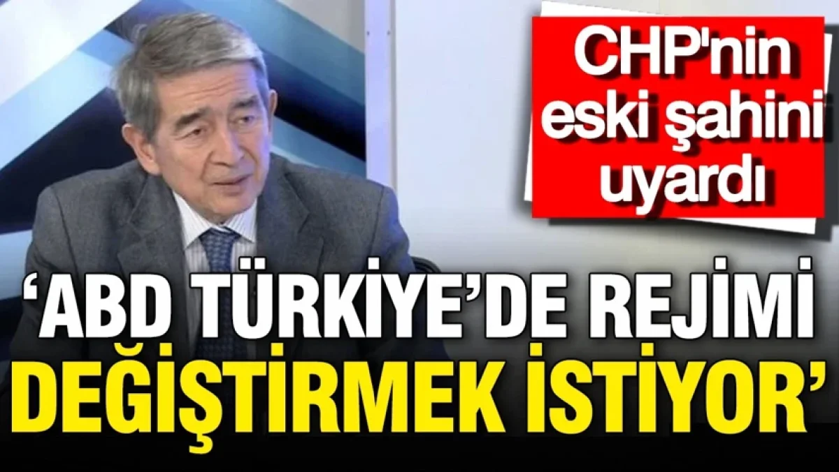 Onur Öymen uyardı: ABD'nin Türkiye'de rejim değişikliği düşüncesi var