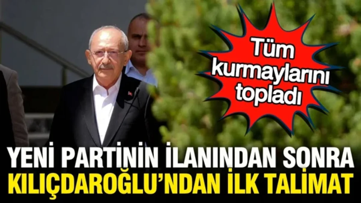 Özgür Özel'in yeni partisi sonrası Kılıçdaroğlu'ndan ilk talimat