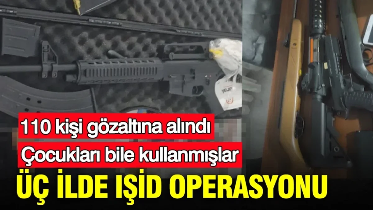 Terör örgütü IŞİD’e operasyon: Çocukları bile kullanmışlar