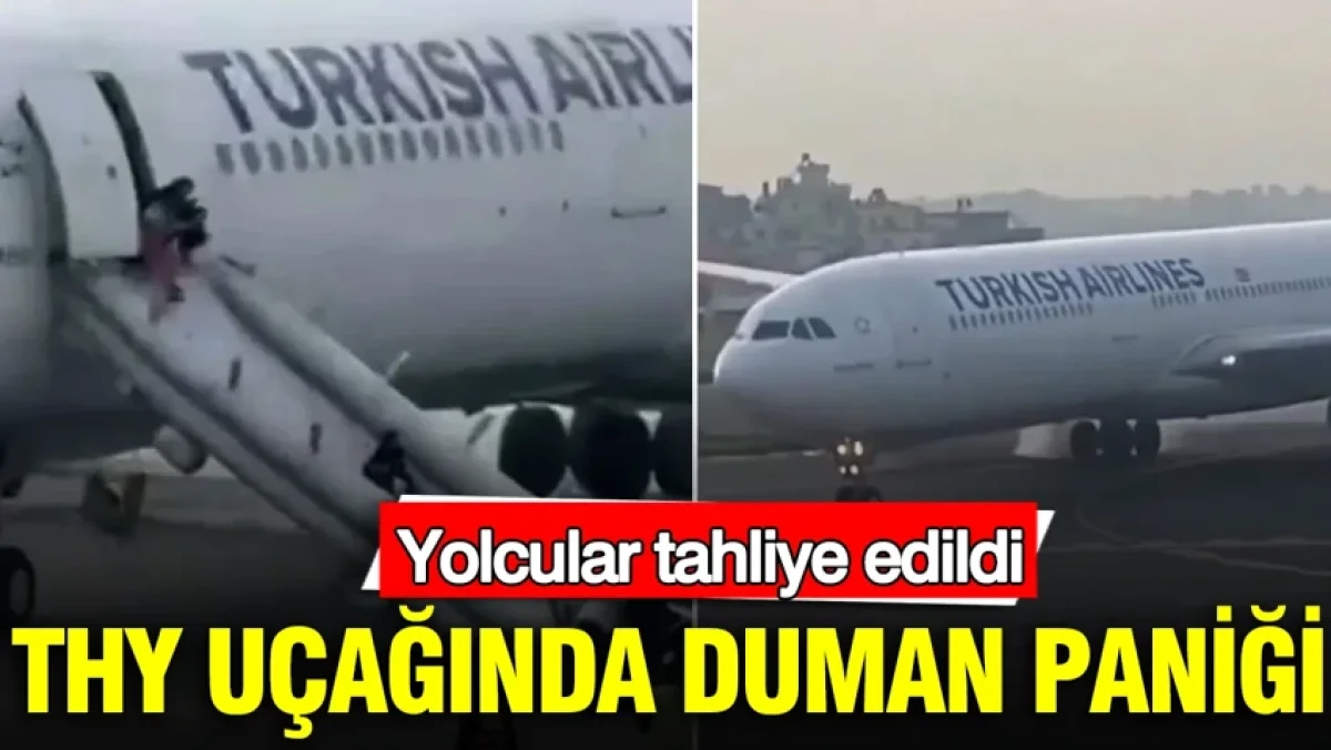 THY uçağında duman paniği: Yolcular tahliye edildi