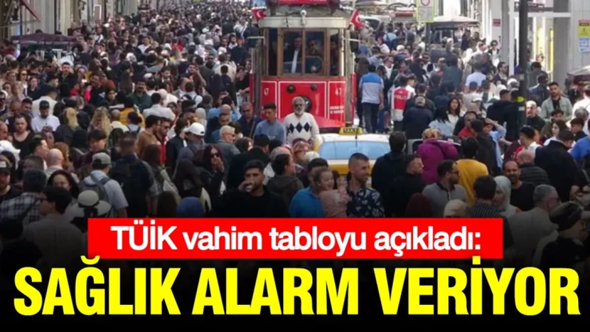 TÜİK vahim tabloyu açıkladı: Toplum sağlığı alarm veriyor